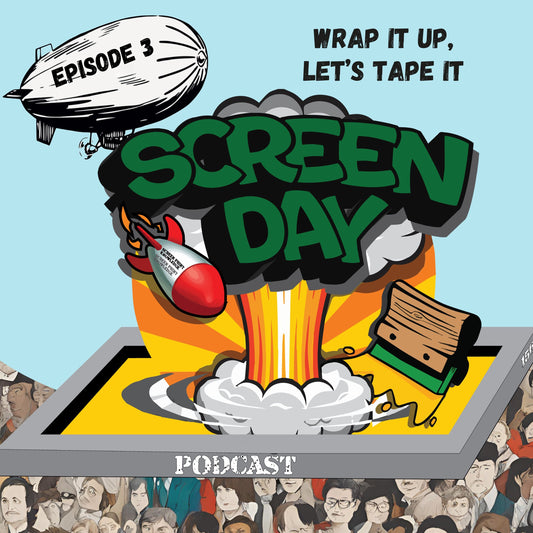 Screenday Podcast Episode 3